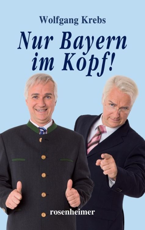 Produktbild: Krebs, W: Nur Bayern im Kopf!