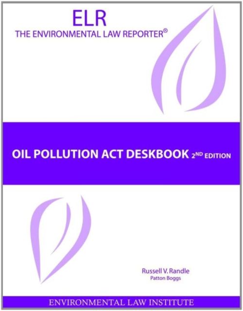 Produktbild: Randle, R:  Oil Pollution Act Deskbook