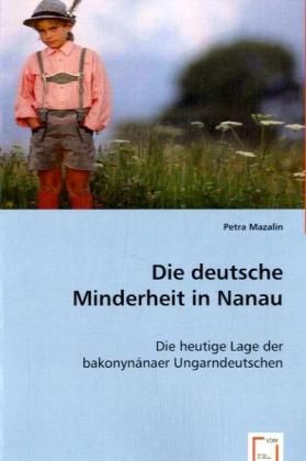 Produktbild: Mazalin, P: Die deutsche Minderheit in Nanau