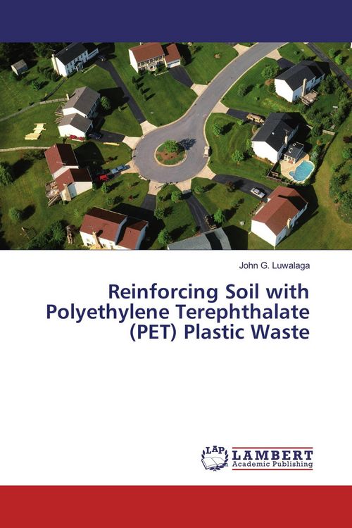 Produktbild: Reinforcing Soil with Polyethylene Terephthalate (PET) Plastic Waste