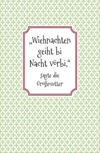 Produktbild: "Wiehnachten geiht bi Nacht v&ouml;rbi", sagte die Gro&szlig;mutter