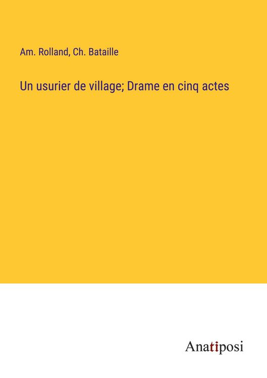 Produktbild: Un usurier de village; Drame en cinq actes