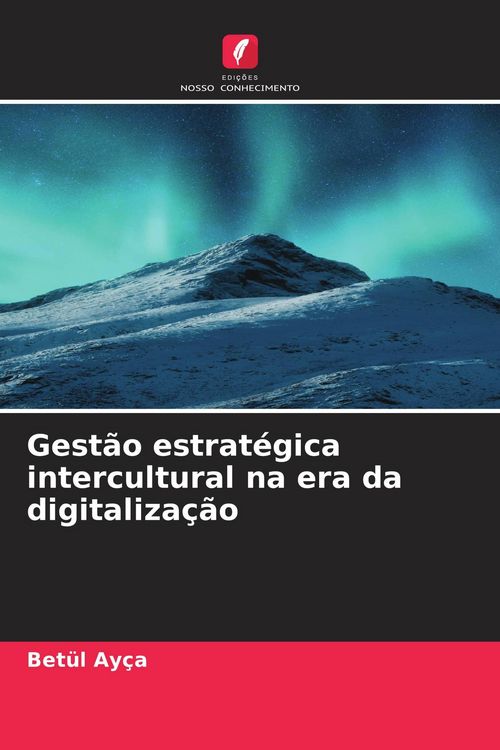 Produktbild: Gest&atilde;o estrat&eacute;gica intercultural na era da digitaliza&ccedil;&atilde;o