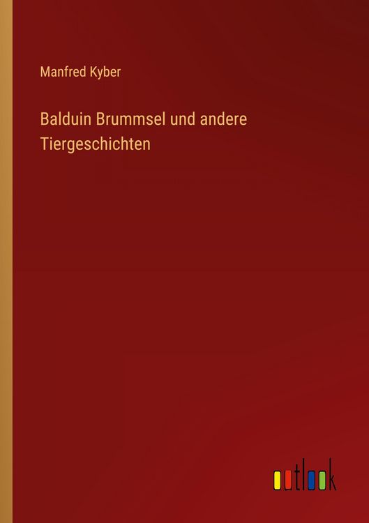 Produktbild: Balduin Brummsel und andere Tiergeschichten