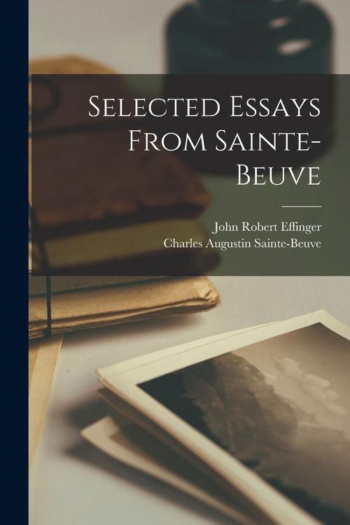 Produktbild: Selected Essays from Sainte-Beuve