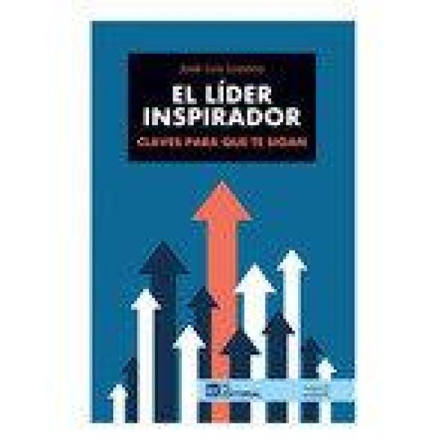 Produktbild: El l&iacute;der inspirador: Claves para que te sigan