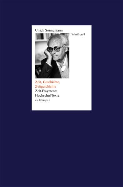Produktbild: Schriften / Zeit, Geschichte, Zeitgeschichte. Schriften 8