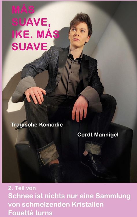 Produktbild: M&aacute;s Suave, Ike. M&aacute;s Suave
