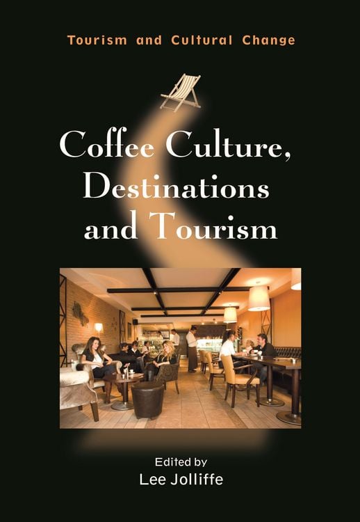 Produktbild: Coffee Culture, Destinations and Tourism