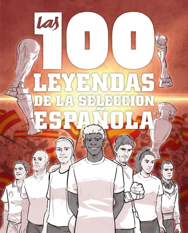 Produktbild: Las 100 leyendas de la selecci&oacute;n espa&ntilde;ola