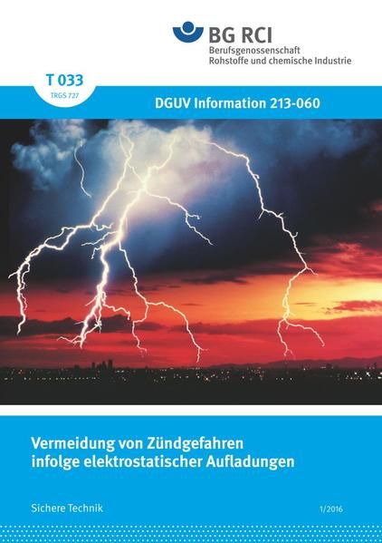Produktbild: T 033 - Vermeidung von Z&uuml;ndgefahren infolge elektrostatischer Aufladungen (BGI 5127)