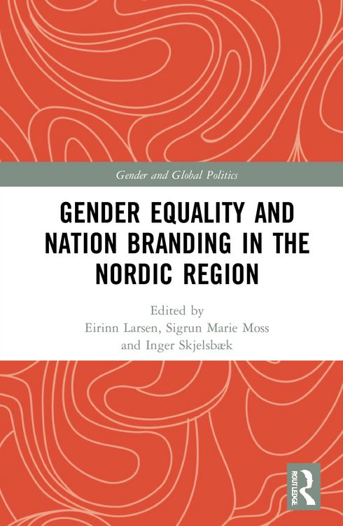 Produktbild: Gender Equality and Nation Branding in the Nordic Region