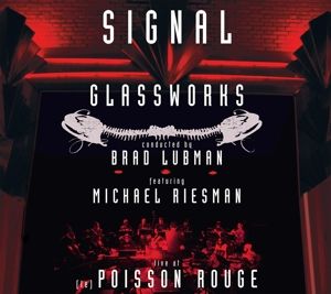Produktbild: GLASSWORKS-Signal Live at (le) Poisson Rouge