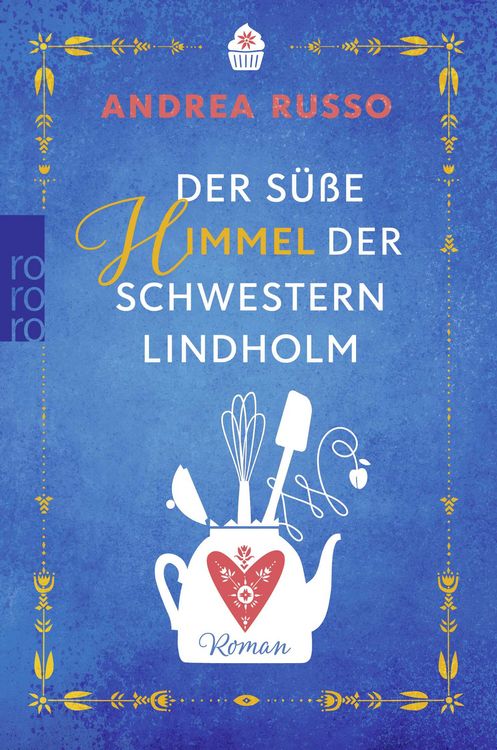 Produktbild: Der s&uuml;&szlig;e Himmel der Schwestern Lindholm