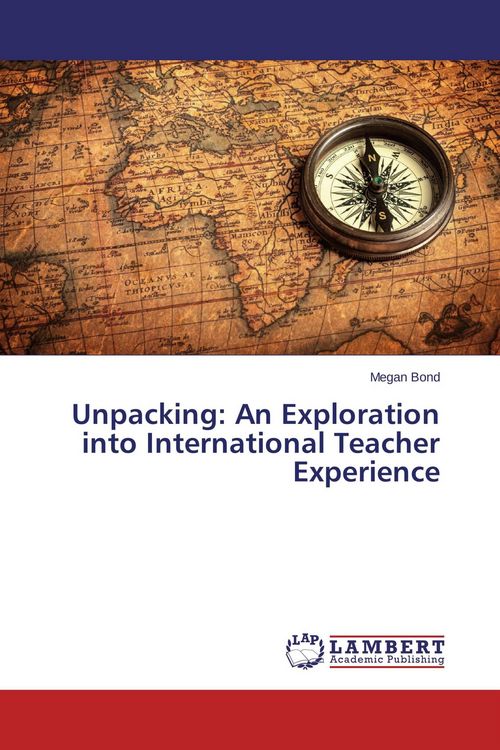 Produktbild: Unpacking: An Exploration into International Teacher Experience