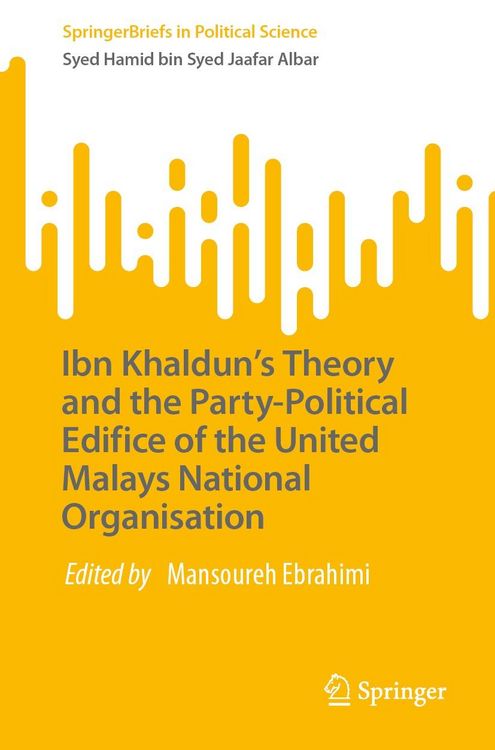 Produktbild: Ibn Khaldun's Theory and the Party-Political Edifice of the United Malays National Organisation