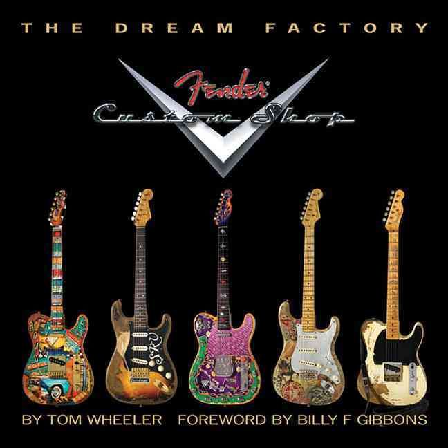Produktbild: The Dream Factory: Fender Custom Shop