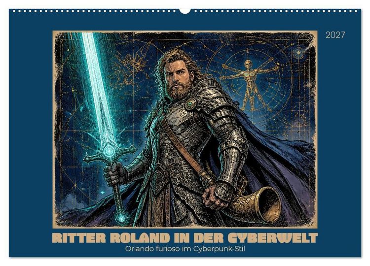 Produktbild: Ritter Roland in der Cyberwelt: Orlando furioso im Cyberpunk-Stil (Wandkalender 2027 DIN A2 quer), CALVENDO Monatskalender