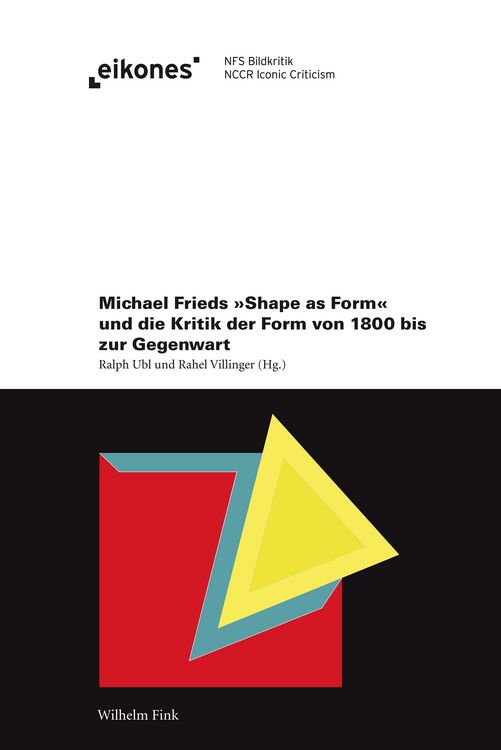 Produktbild: Michael Frieds 'Shape as Form' und die Kritik der Form von 1800 bis zur Gegenwart