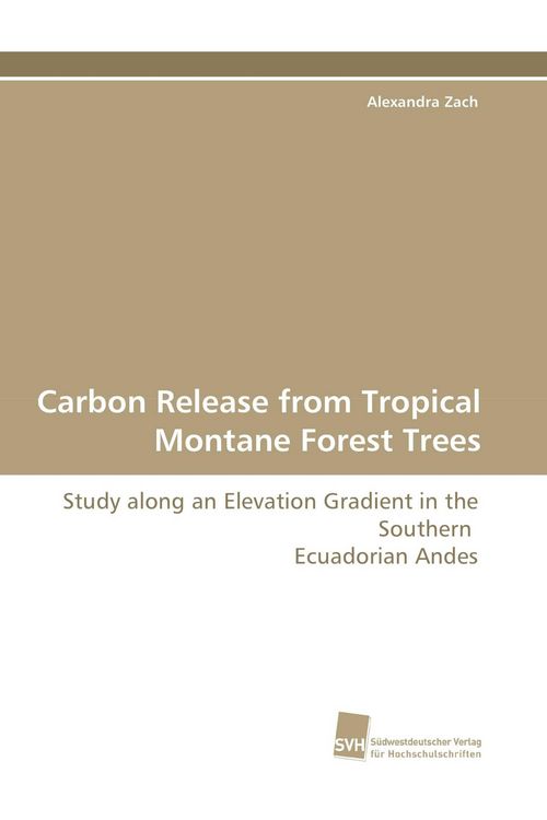 Produktbild: Carbon Release from Tropical Montane Forest Trees