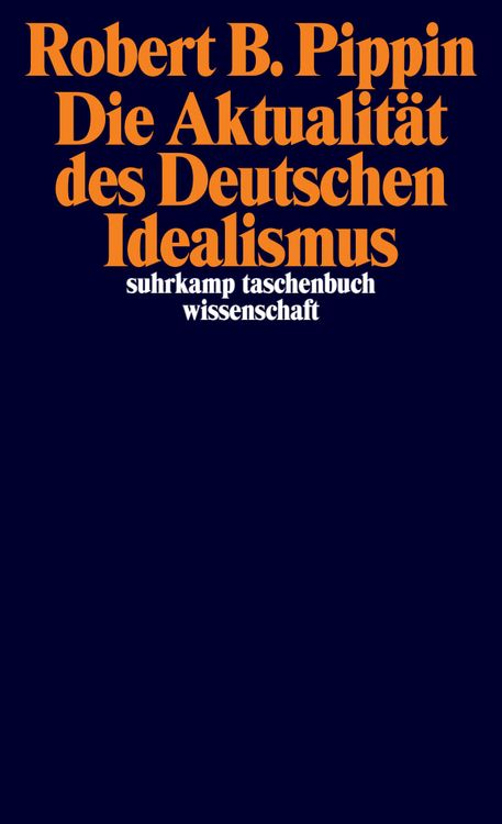 Produktbild: Die Aktualit&auml;t des Deutschen Idealismus