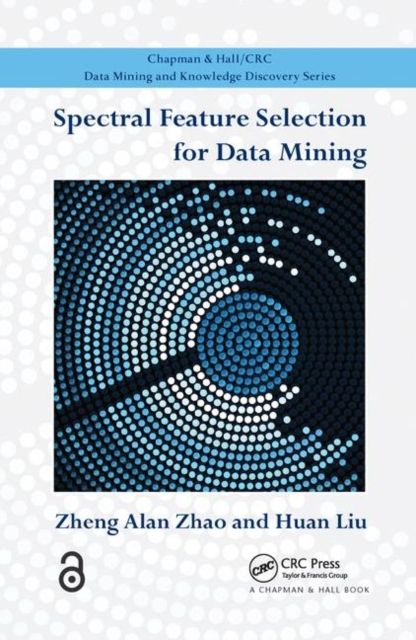 Produktbild: Zhao, Z: Spectral Feature Selection for Data Mining