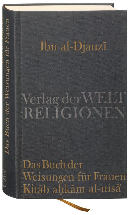 Produktbild: Das Buch der Weisungen f&uuml;r Frauen &ndash; Kitab ahkam al-nisa'