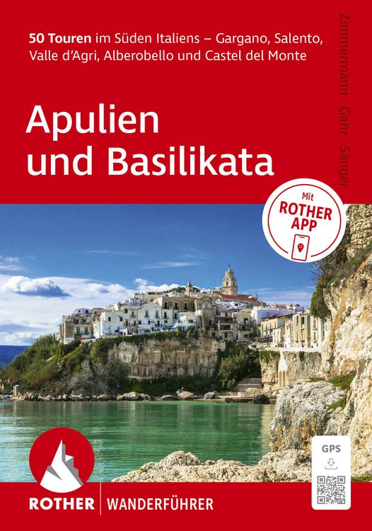 Produktbild: ROTHER Wanderf&uuml;hrer Apulien und Basilikata. 50 Touren im S&uuml;den Italiens &ndash; Gargano, Salento, Valle d&rsquo;Agri, Alberobello und Castel del Monte