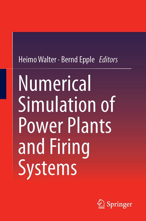 Produktbild: Numerical Simulation of Power Plants and Firing Systems