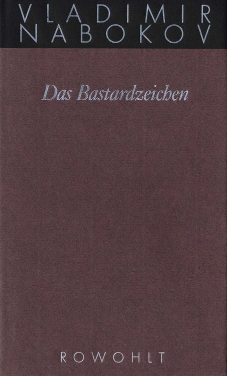 Produktbild: Gesammelte Werke 07. Das Bastardzeichen