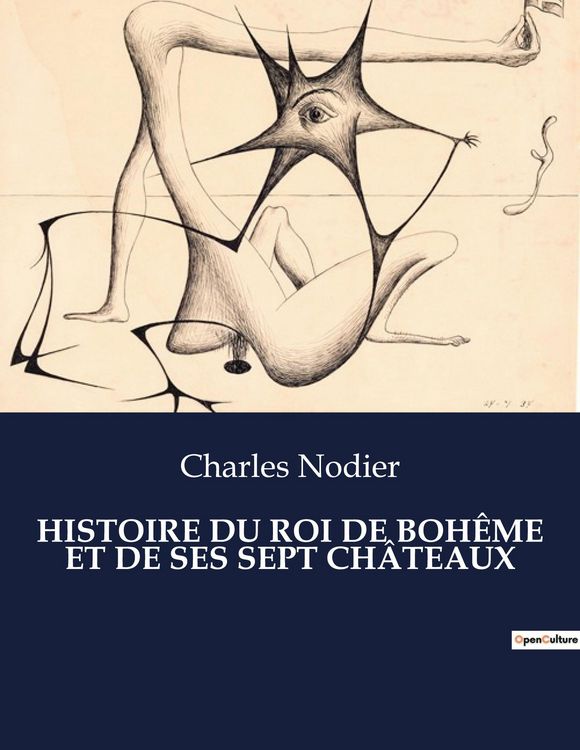 Produktbild: Histoire Du Roi De Boh&ecirc;me Et De Ses Sept Ch&acirc;teaux