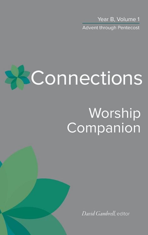 Produktbild: Connections Worship Companion, Year B, Vol. 1