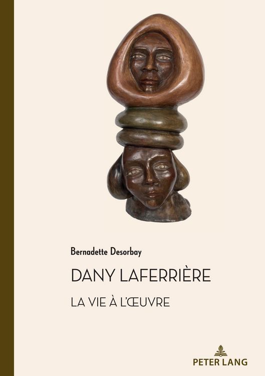 Produktbild: Dany Laferri&egrave;re. La vie &agrave; l'oeuvre