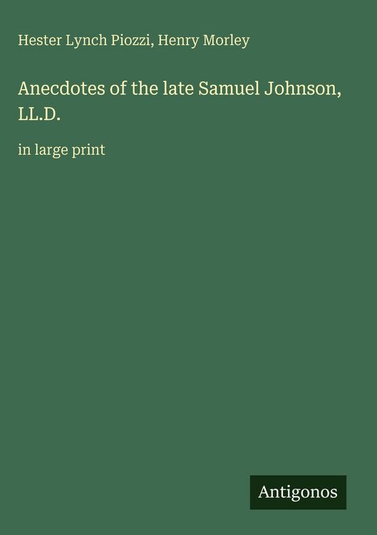 Produktbild: Anecdotes of the late Samuel Johnson, LL.D.