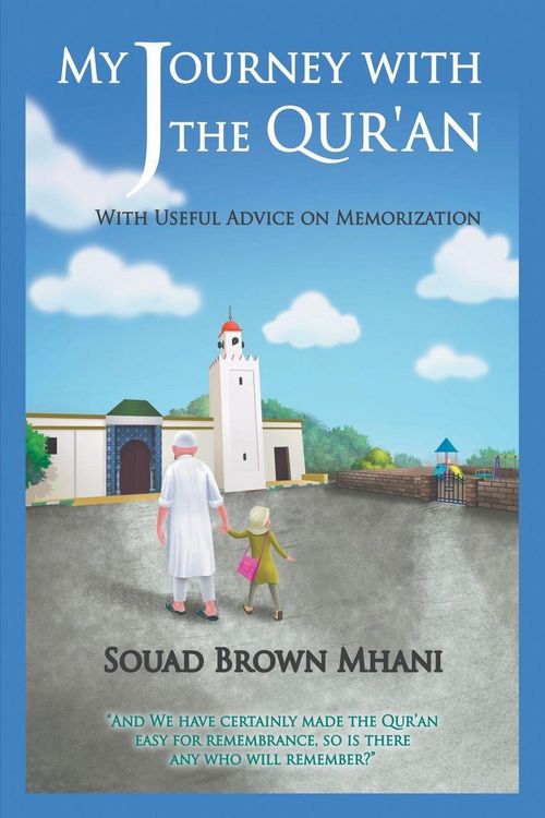 Produktbild: My Journey with the Qur'an - With Useful Advice on Memorization