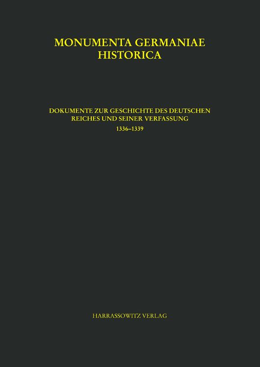 Produktbild: Dokumente zur Geschichte des Deutschen Reiches und seiner Verfassung (1336-1339)