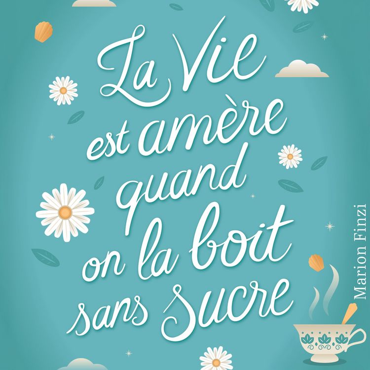 Produktbild: La vie est am&egrave;re quand on la boit sans sucre