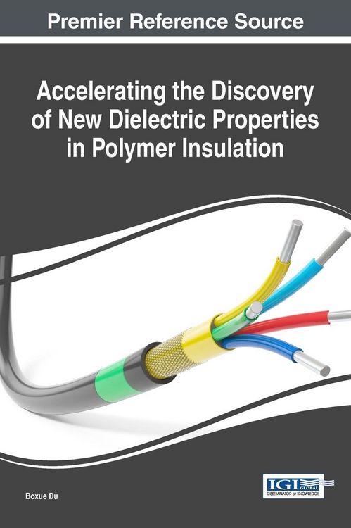 Produktbild: Accelerating the Discovery of New Dielectric Properties in Polymer Insulation