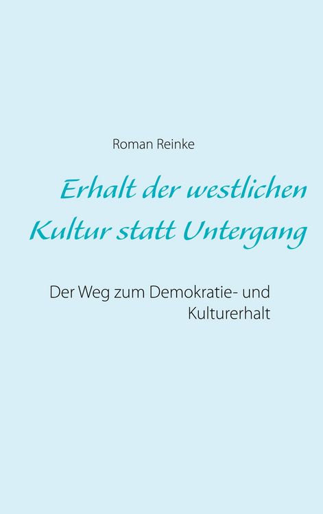 Produktbild: Erhalt der westlichen Kultur statt Untergang