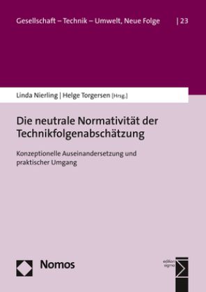 Produktbild: Die neutrale Normativit&auml;t der Technikfolgenabsch&auml;tzung