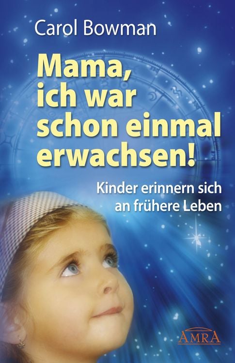 Produktbild: MAMA, ICH WAR SCHON EINMAL ERWACHSEN! Kinder erinnern sich an fr&uuml;here Leben