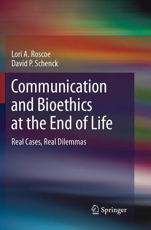 Produktbild: Communication and Bioethics at the End of Life