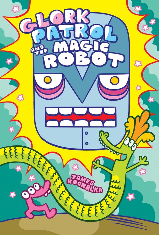 Produktbild: Glork Patrol (Book 3): Glork Patrol and the Magic Robot