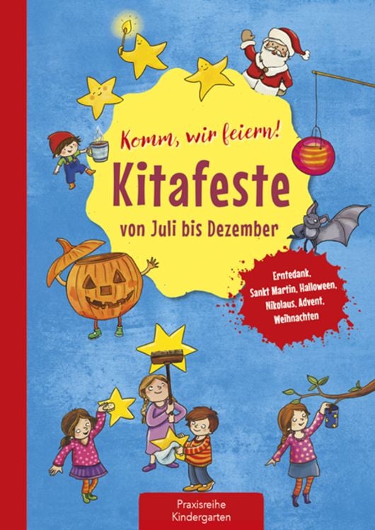 Bild vom Artikel Komm, wir feiern! Kitafeste von Juli bis Dezember vom Autor Suse Klein