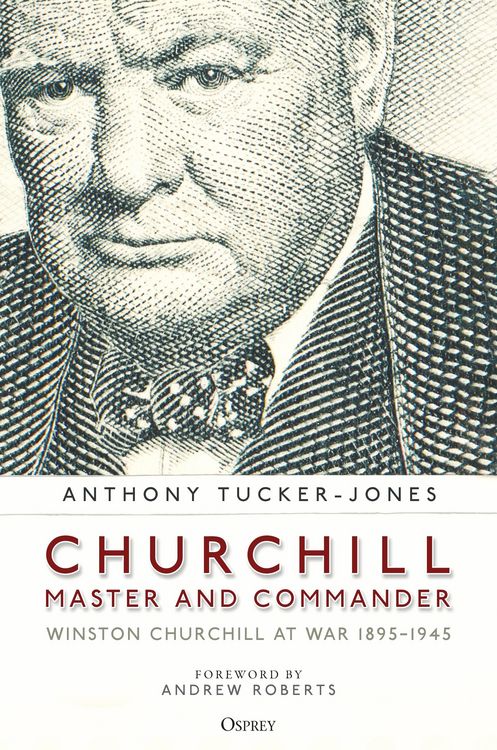 Produktbild: Tucker-Jones, A: Churchill, Master and Commander