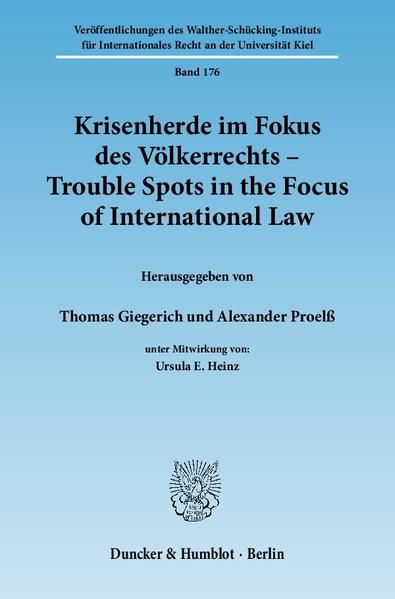Produktbild: Krisenherde im Fokus des V&ouml;lkerrechts - Trouble Spots in the Focus of International Law.