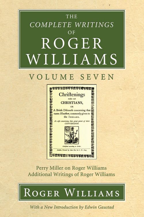 Produktbild: The Complete Writings of Roger Williams, Volume 7