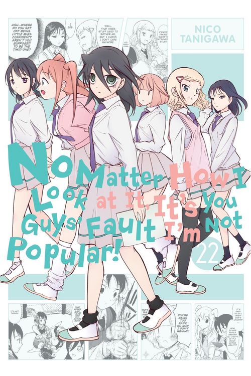 Produktbild: No Matter How I Look at It, It's You Guys' Fault I'm Not Popular!, Vol. 22