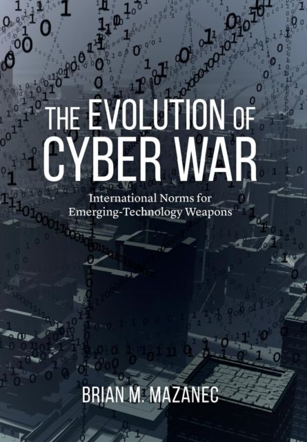 Produktbild: Mazanec, B: Evolution of Cyber War