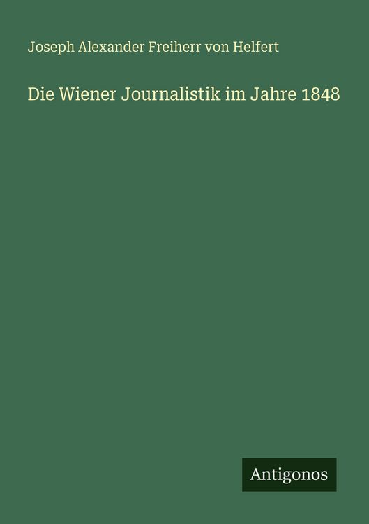 Produktbild: Die Wiener Journalistik im Jahre 1848